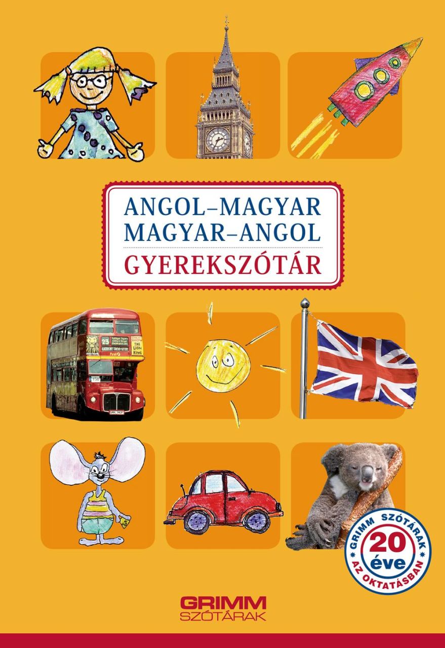 Angol-magyar, magyar-angol gyerekszótár (4. javított, aktualizált kiad.)