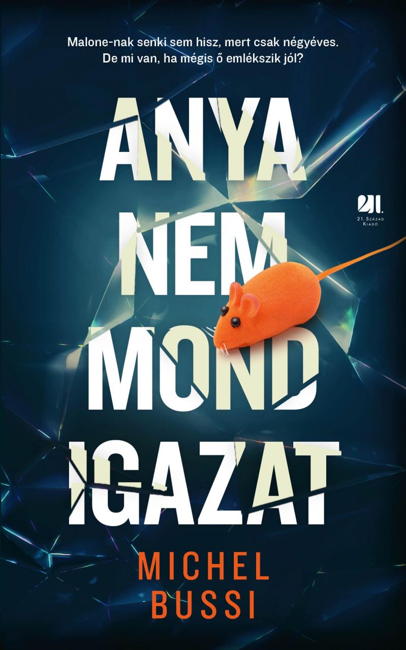 Anya nem mond igazat