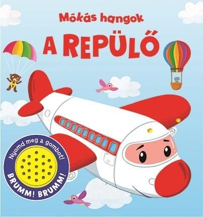 Mókás hangok - a repülő