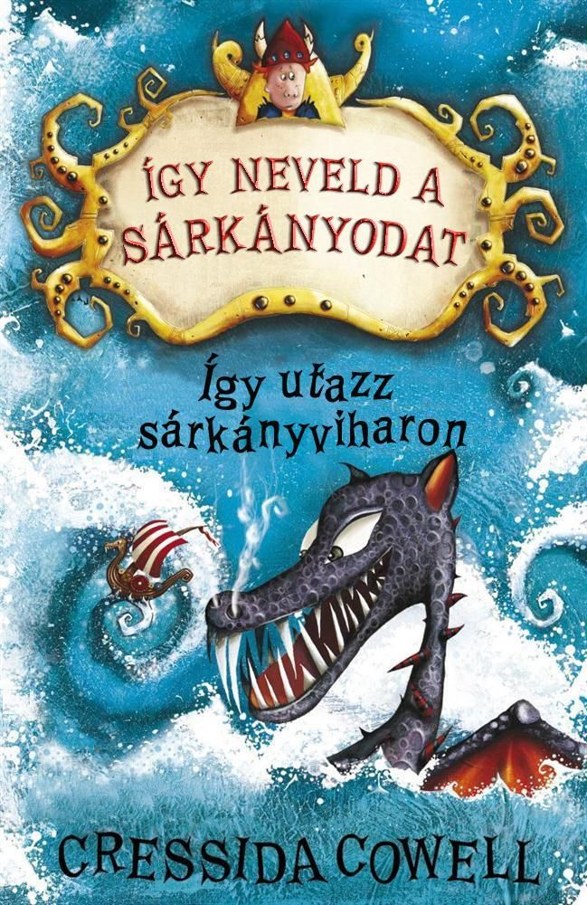 Így utazz sárkányviharon - így neveld a sárkányodat 7.