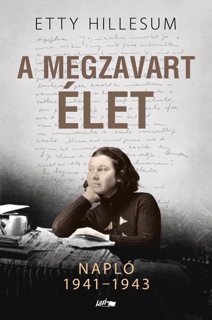 A megzavart élet - napló 1941-1943