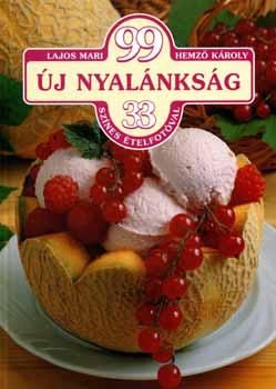 99 új nyalánkság 33 szines ételfotóval