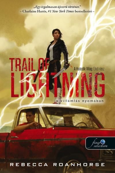 Trail of lightning - a villámlás nyomában