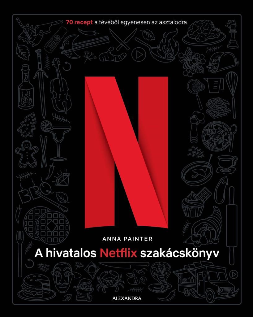 A hivatalos netflix szakácskönyv