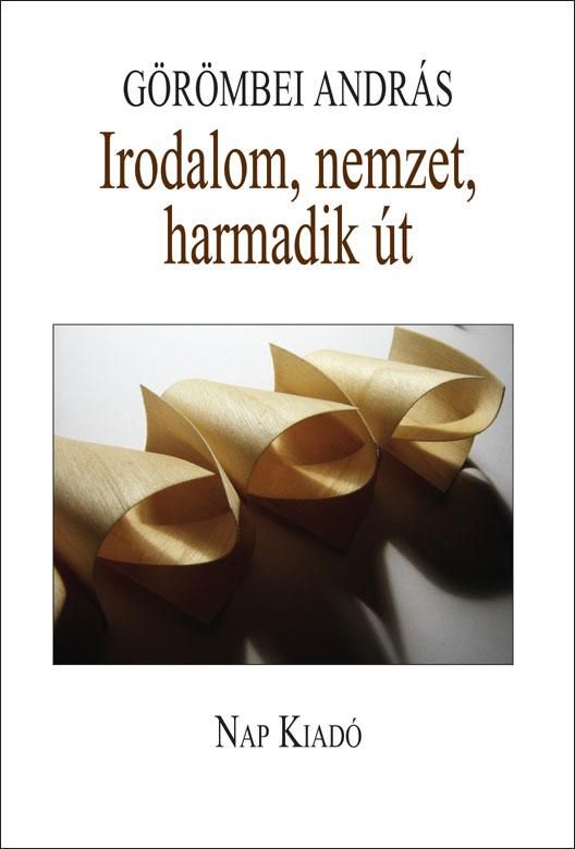 Irodalom, nemzet, harmadik út