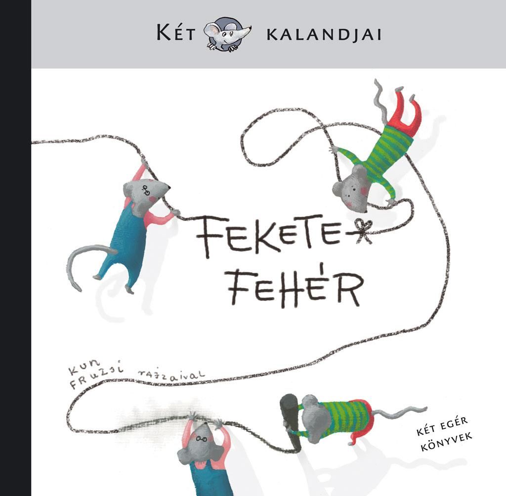 Fekete-fehér - két egér kalandjai