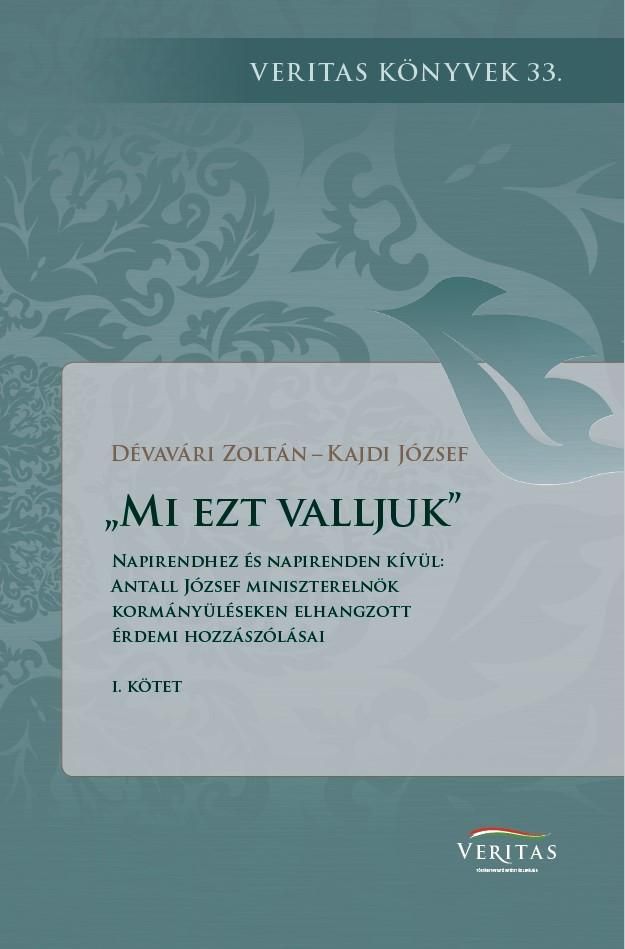 Mi ezt valljuk i. - napirendhez és napirenden kívül