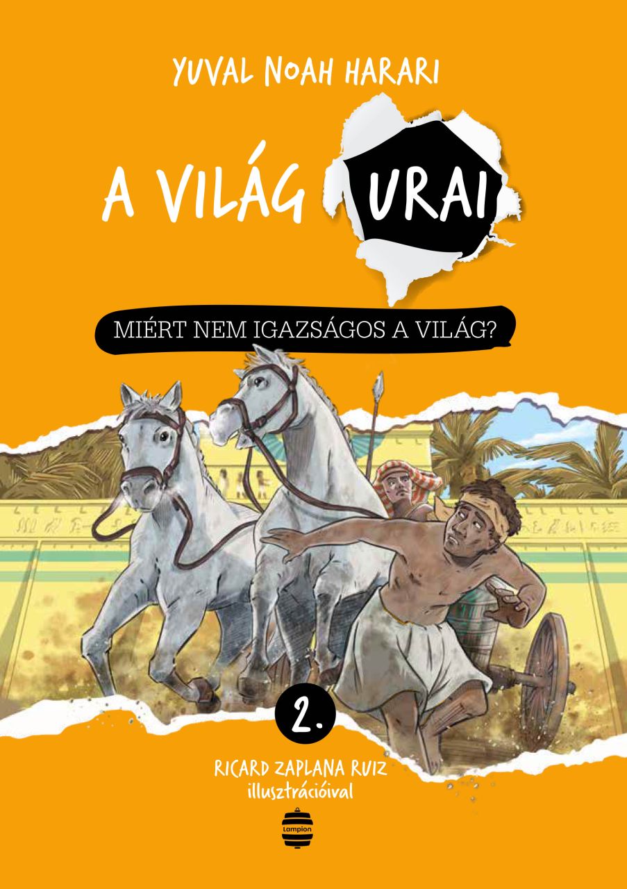 A világ urai - miért nem igazságos a világ?