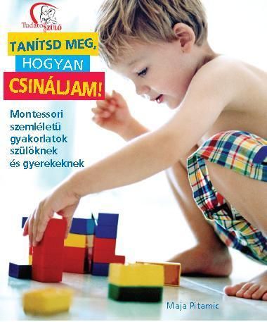 Tanítsd meg, hogyan csináljam!