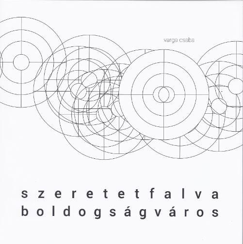 Szeretetfalva, boldogságváros