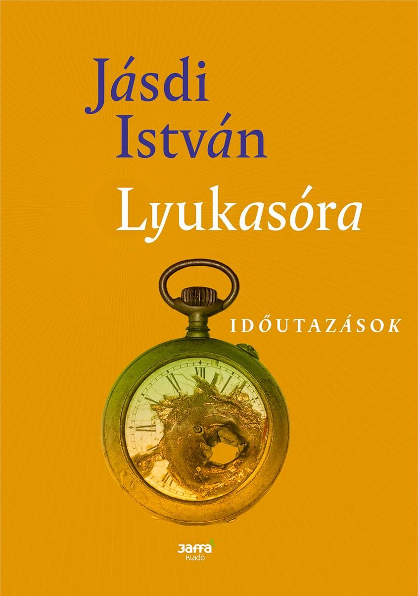 Lyukasóra - időutazások