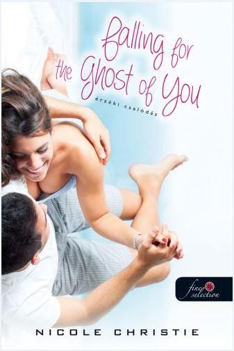 Falling for the ghost of you - érzéki csalódás