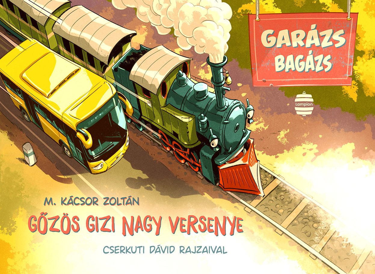 Gőzös gizi nagy versenye - garázs bagázs