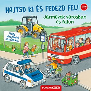 Hajtsd ki és fedezd fel!  járművek városban és falun