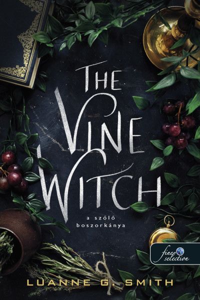 The vine witch - a szőlő boszorkánya