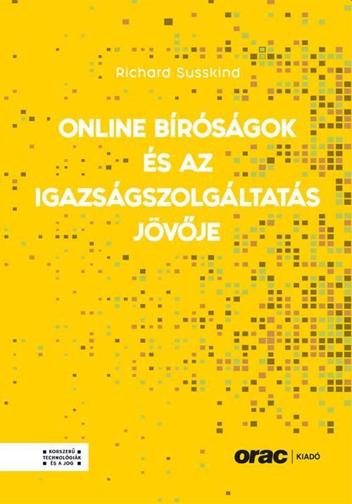 Online bíróságok és az igazságszolgáltatás jövője