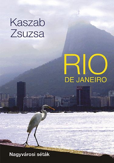 Rio de janeiro - nagyvárosi séták