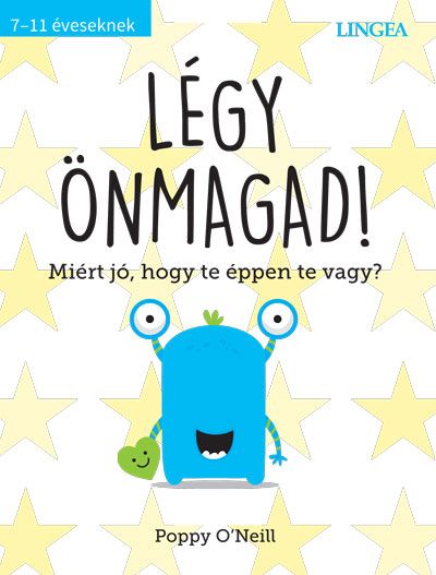 Légy önmagad! - miért jó, hogy éppen te vagy?