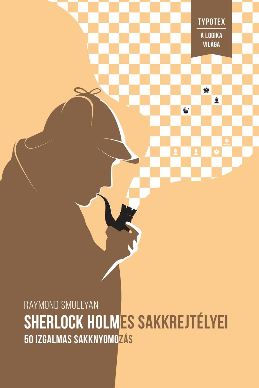 Sherlock holmes sakkrejtélyei - 50 izgalmas sakknyomozás