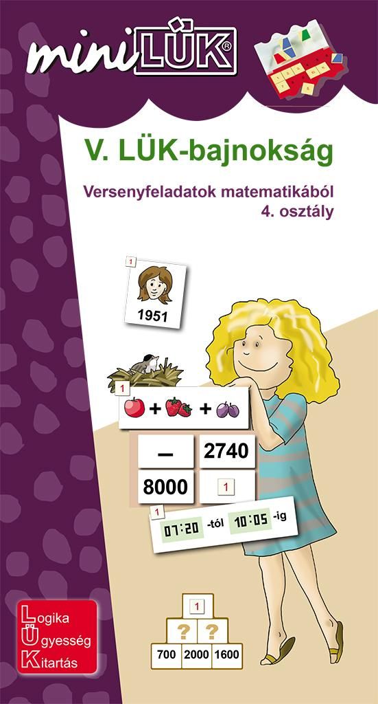 V. lük-bajnokság - versenyfeladatok matematikából 4. osztály