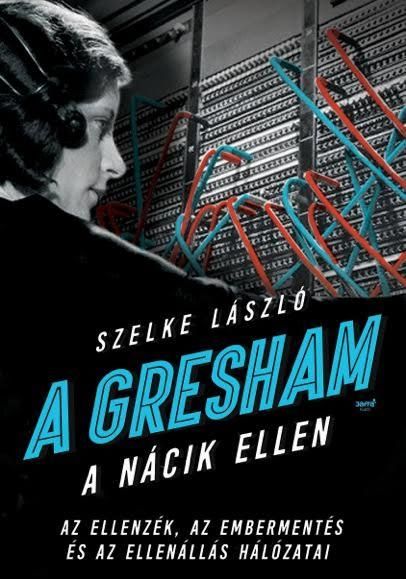 A gresham a nácik ellen