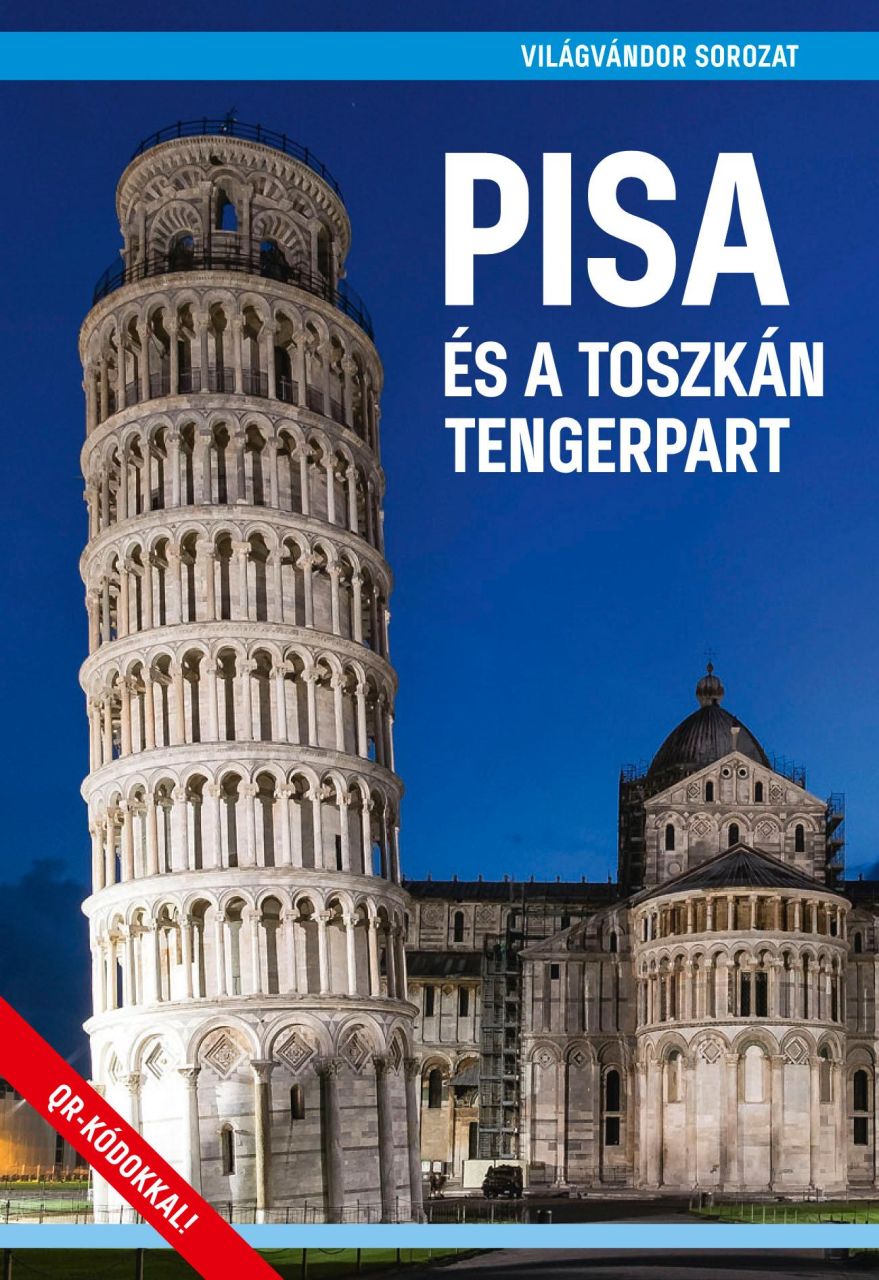 Pisa és a toszkán tengerpart - világvándor sorozat