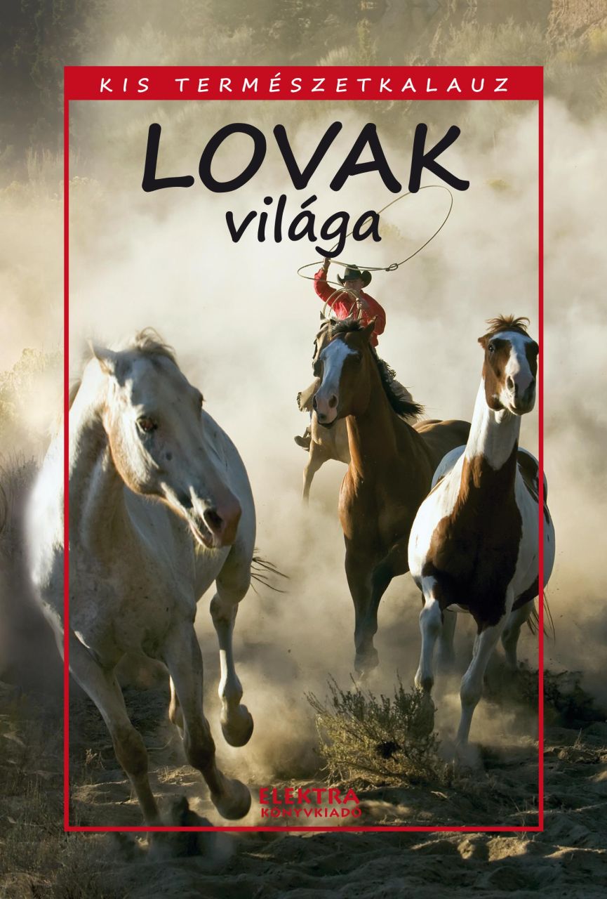 Lovak világa - kis természetkalauz