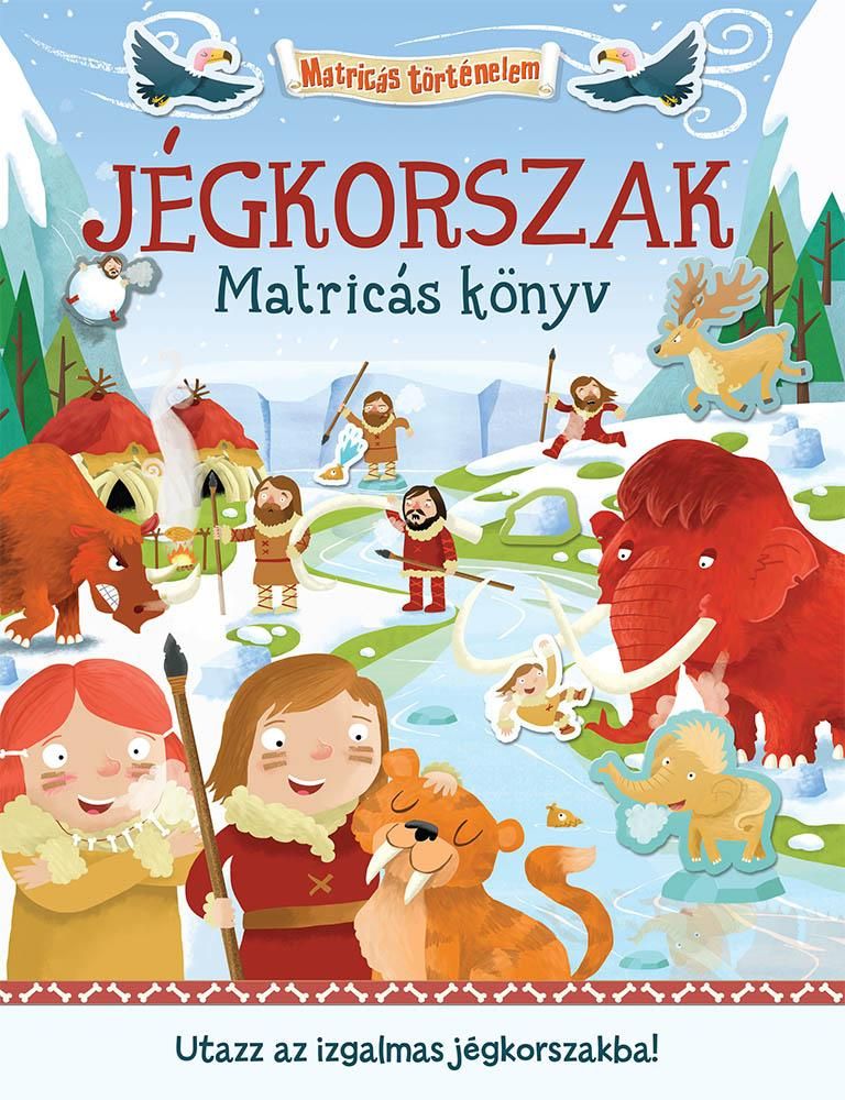 Jégkorszak matricás könyv - matricás történelem