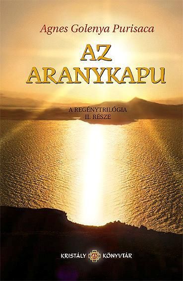 Az aranykapu - a regénytrilógia ii. része