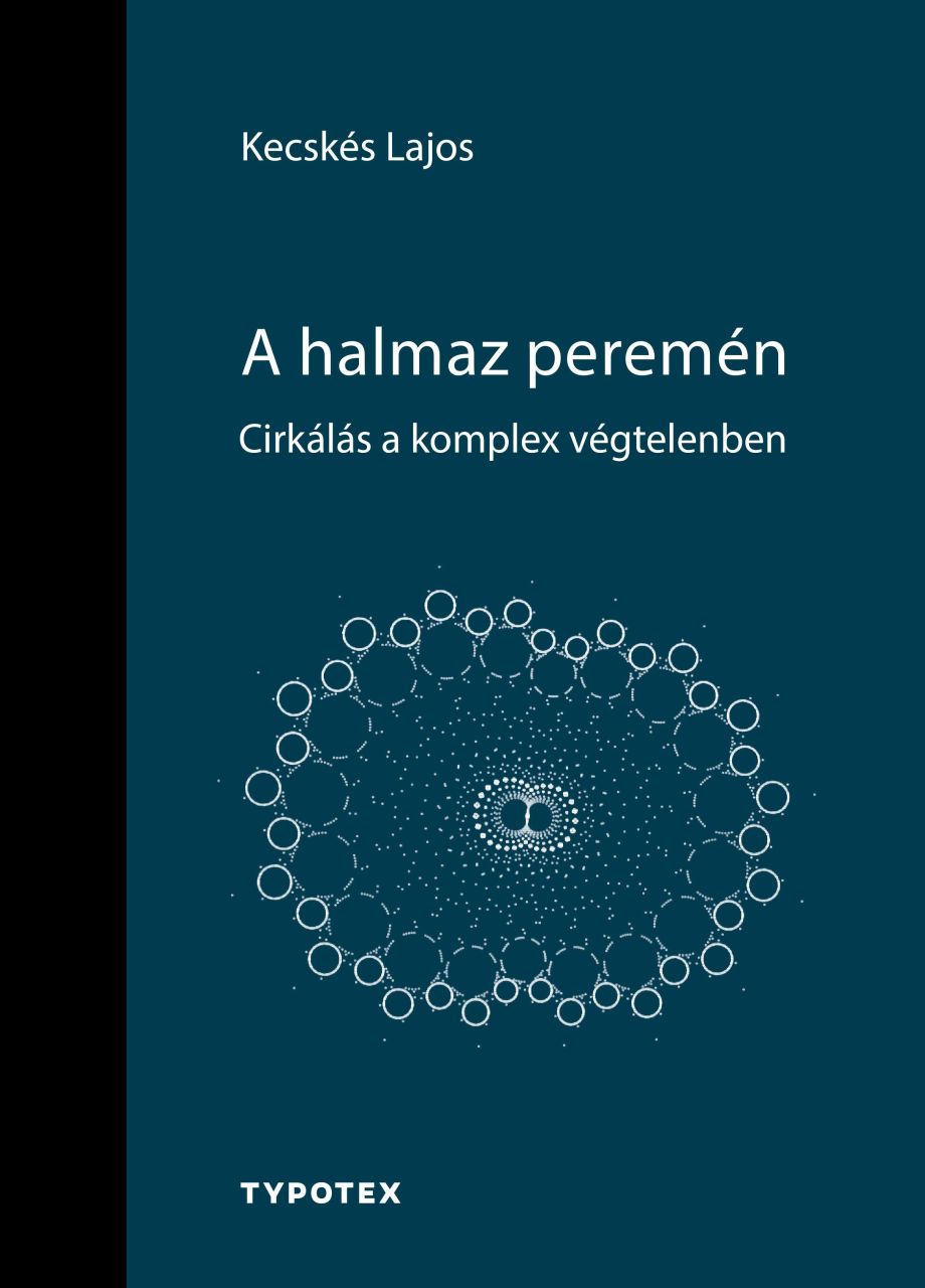 A halmaz peremén - cirkálás a komplex végtelenben