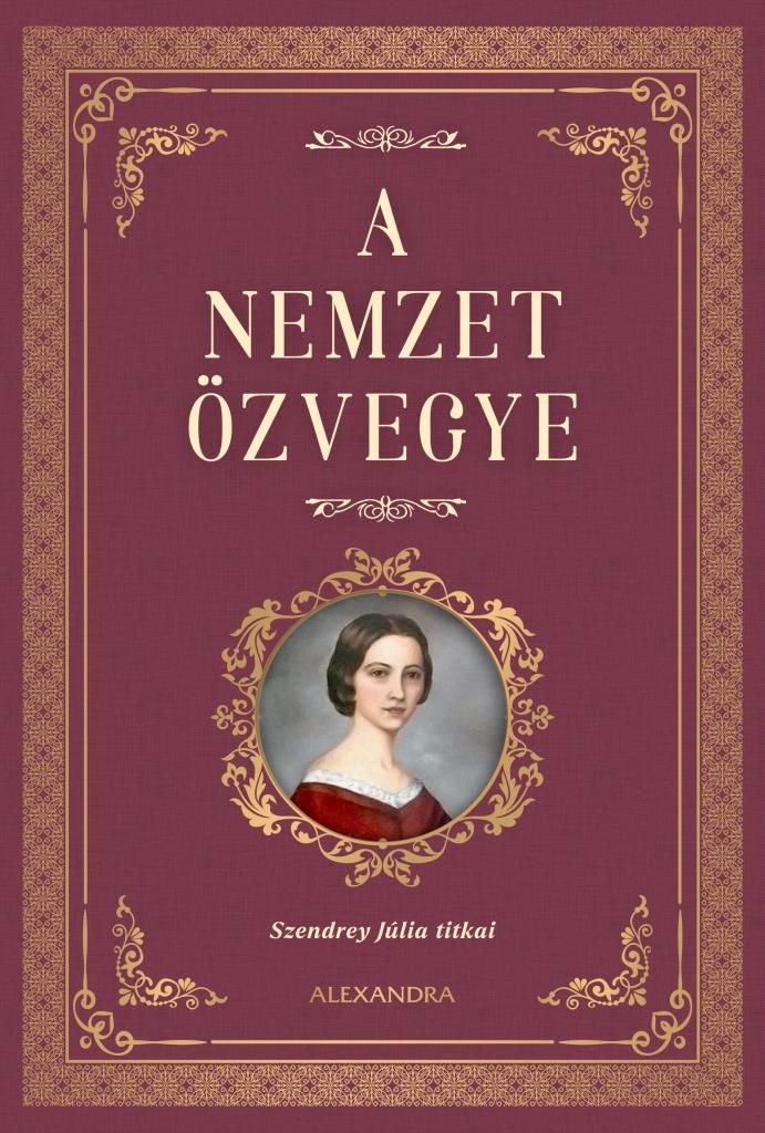 A nemzet özvegye - szendrey júlia titkai