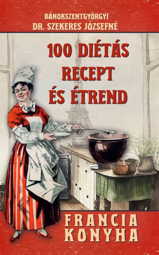 100 diétás recept és étrend - francia konyha