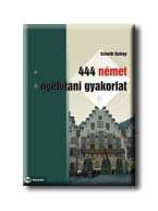 444 német nyelvtani gyakorlat