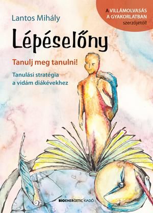 Lépéselőny - tanulj meg tanulni!