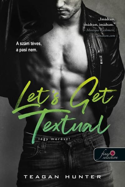 Let's get textual - légy merész!