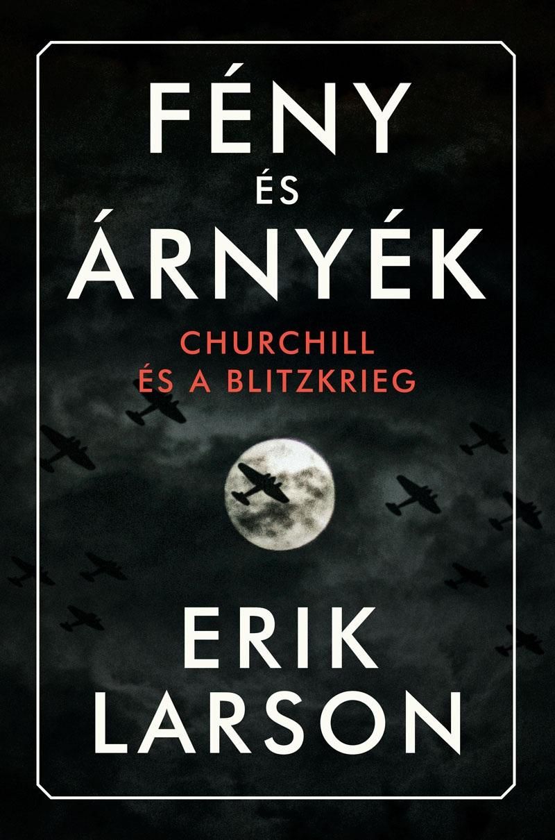 Fény és árnyék - churchill és a blitzkrieg