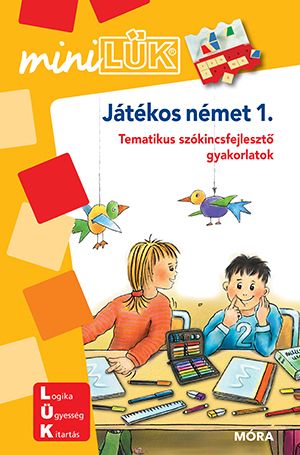 Játékos német 1.  minilük- tematikus szókincsfejlesztő gyakorlatok