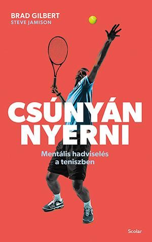 Csúnyán nyerni - mentális hadviselés a teniszben