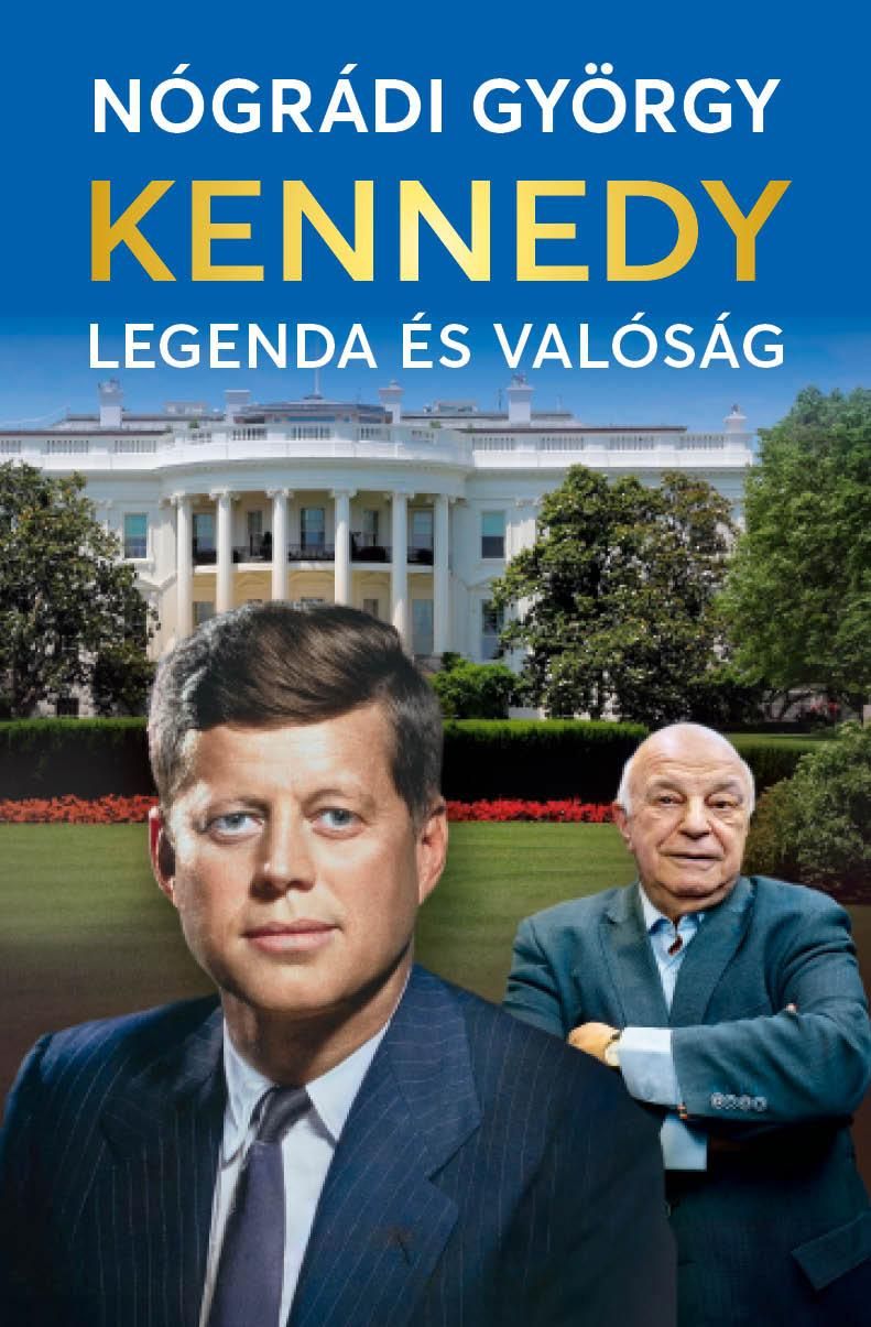 Kennedy  legenda és valóság