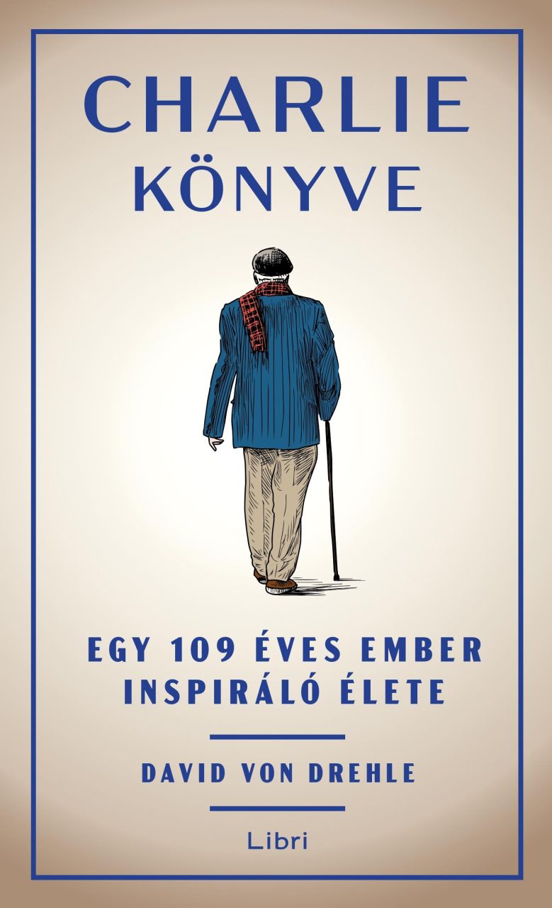 Charlie könyve - egy 109 éves ember inspiráló élete