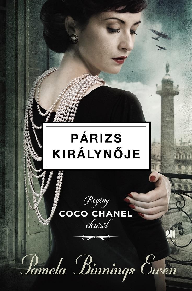 Párizs királynője - regény coco chanel életéről