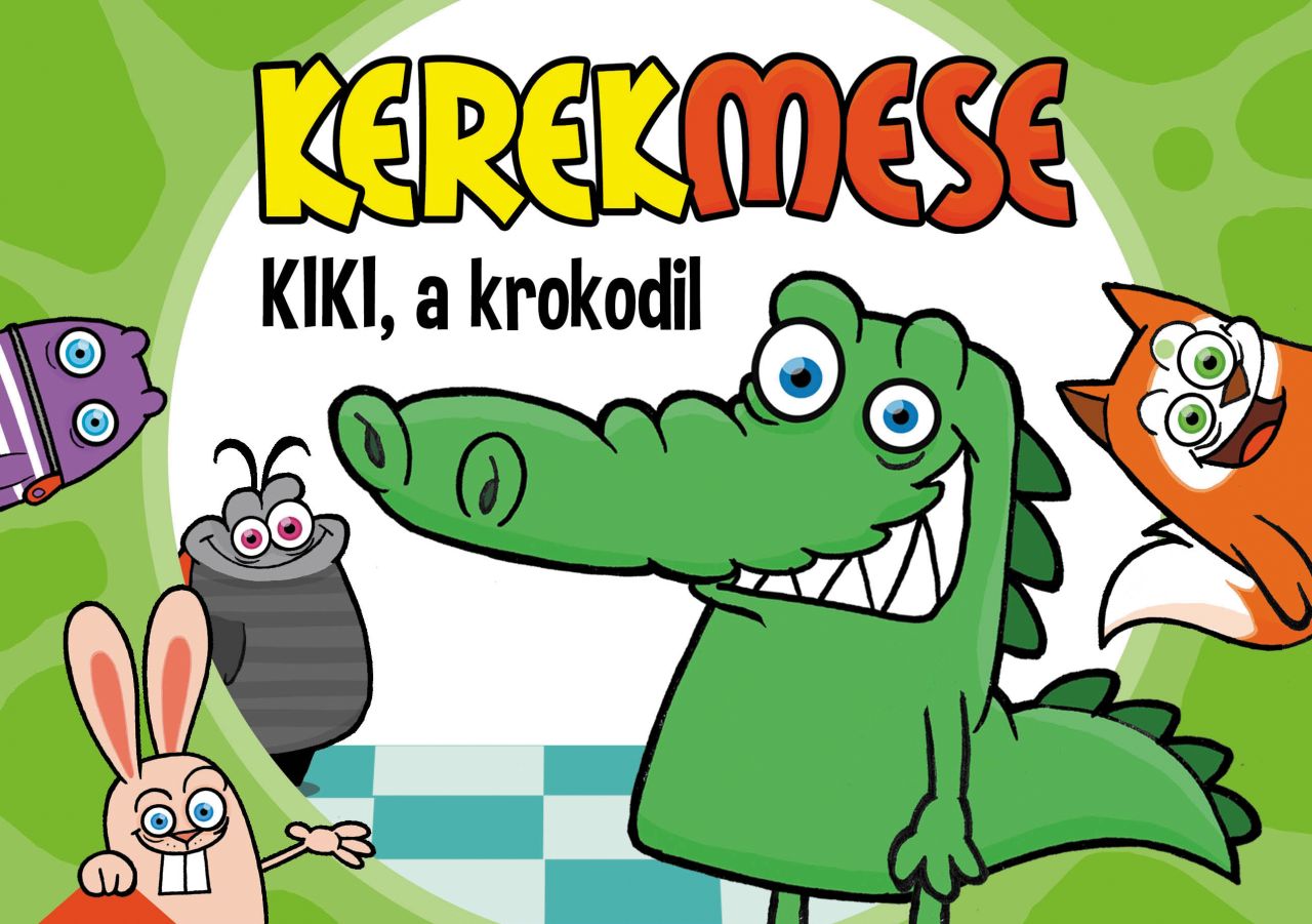 Kerekmese - kiki, a krokodil