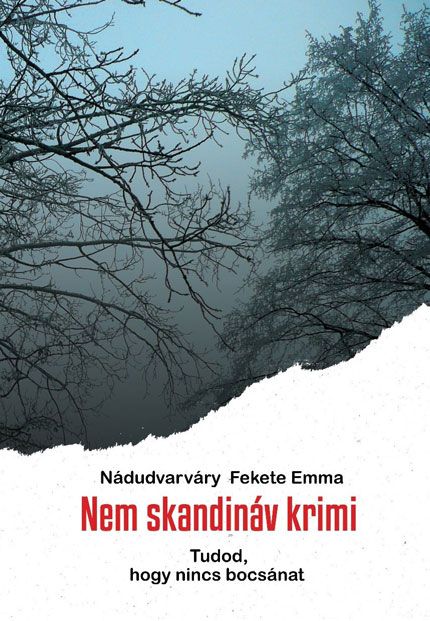 Nem skandináv krimi - tudod, hogy nincs bocsánat