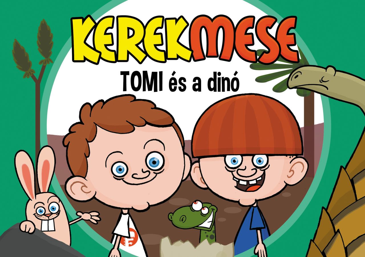 Kerekmese - tomi és a dinó