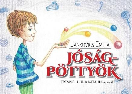 Jóságpöttyök - tremmel hudik katalin rajzaival