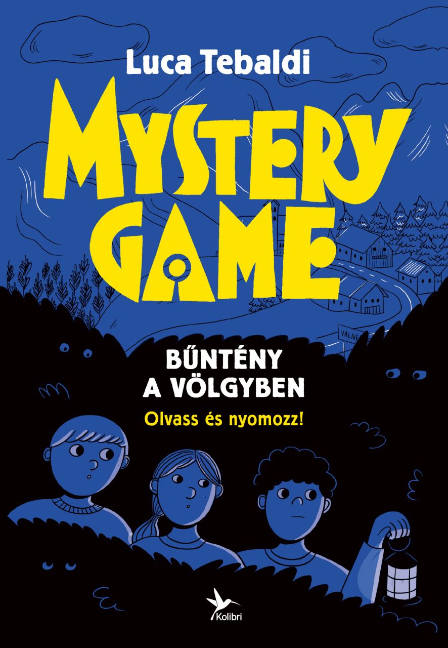 Mystery game - bűntény a völgyben (olvass és nyomozz!)