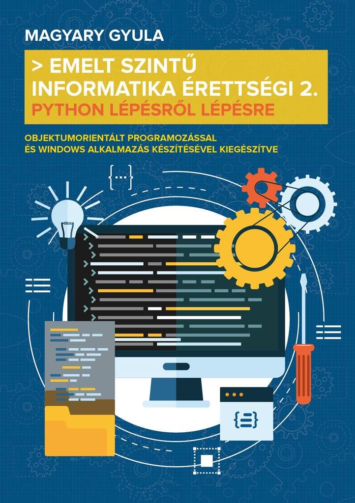 Emelt szintű informatika érettségi 2. - python lépésről lépésre