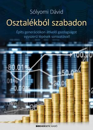 Osztalékból szabadon - építs generációkon átívelő gazdagságot egyszerű lépések s