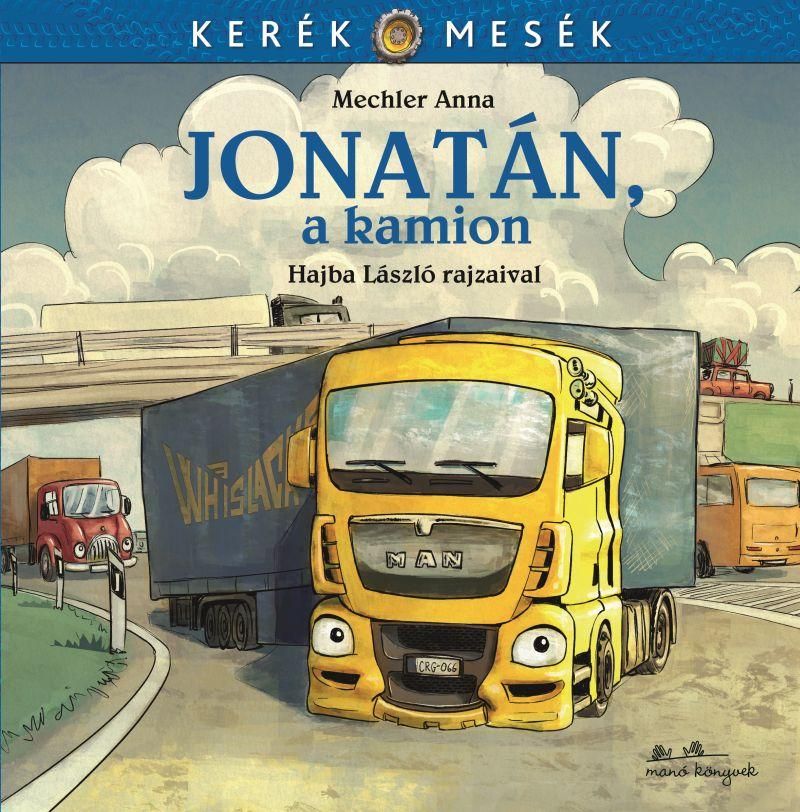 Jonatán, a kamion - kerék mesék