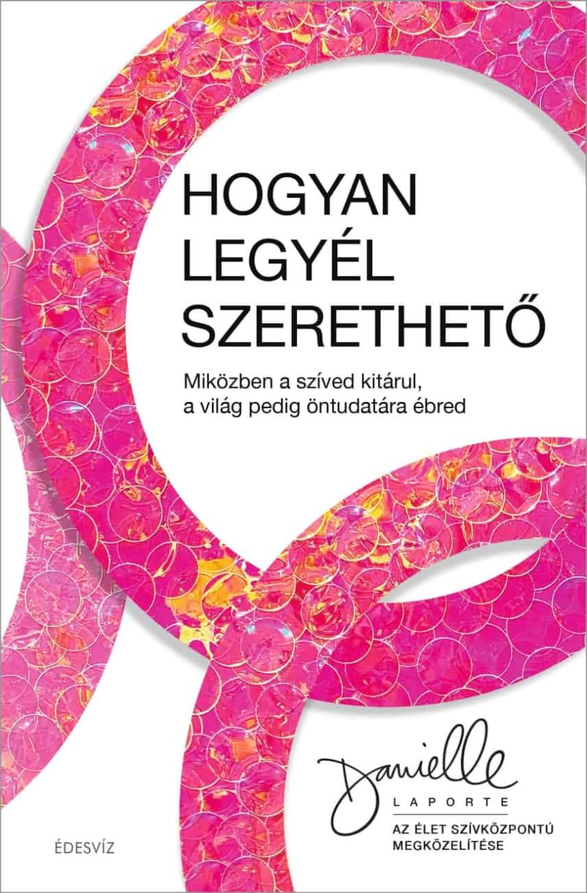 Hogyan legyél szerethető